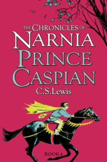 The Chronicles of Narnia Book 4 Prince Caspian (The Chronicles of Narnia, Book 4) - C. S. Lewis (Paperback) 01-10-2009 