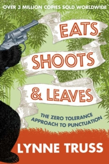 Eats, Shoots and Leaves - Lynne Truss (Paperback) 01-10-2009 