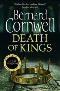 The Last Kingdom Series Book 6 Death of Kings (The Last Kingdom Series, Book 6) - Bernard Cornwell (Paperback) 24-05-2012 