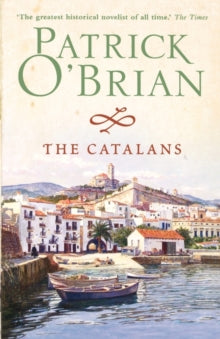 The Catalans - Patrick O'Brian (Paperback) 01-06-2009 
