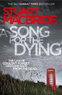 A Song for the Dying - Stuart MacBride (Paperback) 31-07-2014 