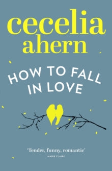 How to Fall in Love - Cecelia Ahern (Paperback) 10-04-2014 