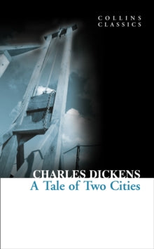 Collins Classics  A Tale of Two Cities (Collins Classics) - Charles Dickens (Paperback) 01-04-2010 