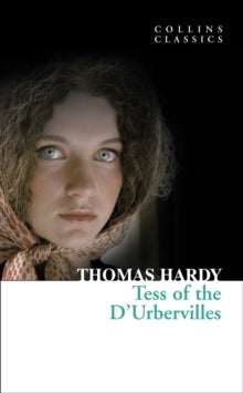 Collins Classics  Tess of the D'Urbervilles (Collins Classics) - Thomas Hardy (Paperback) 01-04-2010 