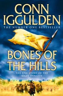 Conqueror Book 3 Bones of the Hills (Conqueror, Book 3) - Conn Iggulden (Paperback) 08-07-2010 