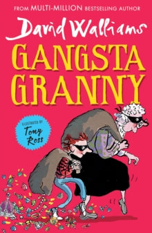 Gangsta Granny - David Walliams; Tony Ross (Paperback) 22-02-2013 Short-listed for Roald Dahl Funny Prize: The Funniest Book for Children Aged Seven to Fourteen 2012.