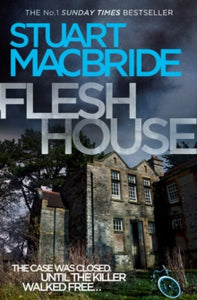 Logan McRae Book 4 Flesh House (Logan McRae, Book 4) - Stuart MacBride (Paperback) 27-10-2011 