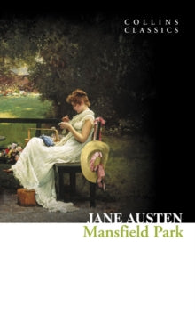 Collins Classics  Mansfield Park (Collins Classics) - Jane Austen (Paperback) 01-01-2011 