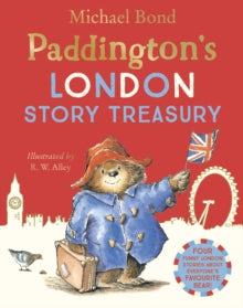Paddington's London Treasury - Michael Bond; R.W. Alley (Paperback) 31-03-2011 