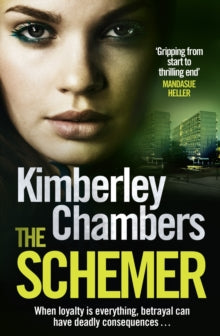 The Schemer - Kimberley Chambers (Paperback) 21-06-2012 