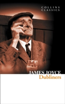 Collins Classics  Dubliners (Collins Classics) - James Joyce (Paperback) 02-01-2012 