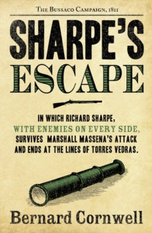 The Sharpe Series Book 10 Sharpe's Escape: The Bussaco Campaign, 1810 (The Sharpe Series, Book 10) - Bernard Cornwell (Paperback) 01-03-2012 