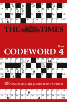 The Times Puzzle Books  The Times Codeword 4: 150 cracking logic puzzles (The Times Puzzle Books) - The Times Mind Games (Paperback) 19-07-2012 