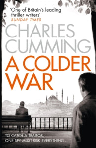 Thomas Kell Spy Thriller Book 2 A Colder War (Thomas Kell Spy Thriller, Book 2) - Charles Cumming (Paperback) 01-01-2015 
