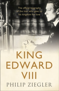 King Edward VIII - Philip Ziegler (Paperback) 16-02-2012 