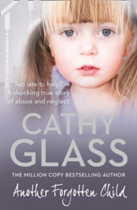 Another Forgotten Child - Cathy Glass (Paperback) 13-09-2012 