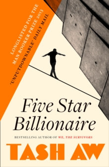 Five Star Billionaire - Tash Aw (Paperback) 02-01-2014 
