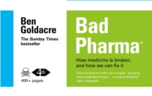 Bad Pharma: How Medicine is Broken, and How We Can Fix It - Ben Goldacre (Paperback) 29-08-2013 