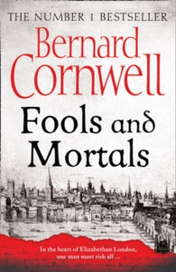 Fools and Mortals - Bernard Cornwell (Paperback) 19-04-2018 