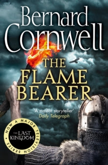 The Last Kingdom Series Book 10 The Flame Bearer (The Last Kingdom Series, Book 10) - Bernard Cornwell (Paperback) 20-04-2017 