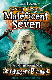 The Maleficent Seven (From the World of Skulduggery Pleasant) - Derek Landy (Paperback) 08-05-2014 
