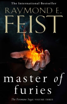 The Firemane Saga Book 3 Master of Furies (The Firemane Saga, Book 3) - Raymond E. Feist (Hardback) 09-06-2022 