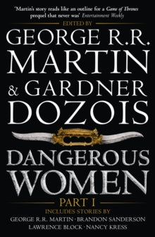 Dangerous Women Part 1 - George R.R. Martin; Gardner Dozois (Paperback) 25-09-2014 