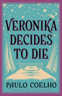 Veronika Decides to Die - Paulo Coelho; Margaret Jull Costa (Paperback) 13-02-2014 