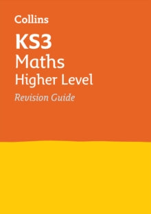 Collins KS3 Revision  KS3 Maths Higher Level Revision Guide: Ideal for Years 7, 8 and 9 (Collins KS3 Revision) - Collins KS3 (Paperback) 12-06-2014 