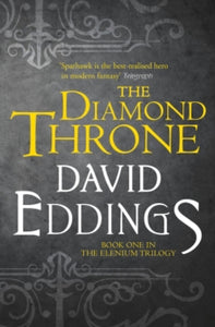 The Elenium Trilogy Book 1 The Diamond Throne (The Elenium Trilogy, Book 1) - David Eddings (Paperback) 12-03-2015 