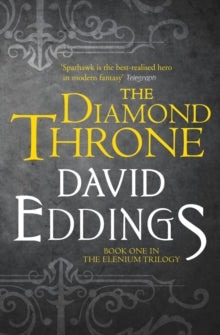 The Elenium Trilogy Book 1 The Diamond Throne (The Elenium Trilogy, Book 1) - David Eddings (Paperback) 12-03-2015 