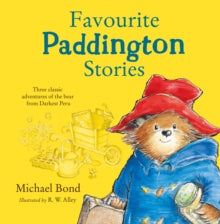 Paddington  Favourite Paddington Stories (Paddington) - Michael Bond; R.W. Alley (Paperback) 28-08-2014 