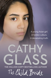The Child Bride - Cathy Glass (Paperback) 25-09-2014 