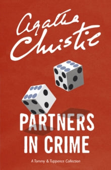 Partners in Crime: A Tommy & Tuppence Collection - Agatha Christie (Paperback) 01-01-2015 