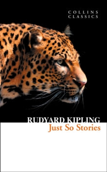 Collins Classics  Just So Stories (Collins Classics) - Rudyard Kipling (Paperback) 13-09-2012 
