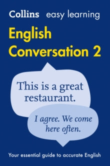 Collins Easy Learning English  Easy Learning English Conversation Book 2: Your essential guide to accurate English (Collins Easy Learning English) - Collins Dictionaries (Mixed media product) 12-02-2015 