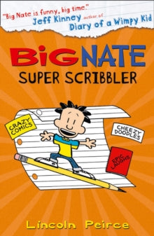 Big Nate Super Scribbler - Lincoln Peirce (Paperback) 30-07-2015 