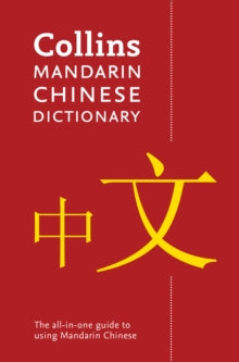 Mandarin Chinese Paperback Dictionary: Your all-in-one guide to Mandarin Chinese - Collins Dictionaries (Paperback) 07-04-2016 