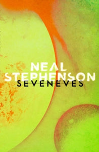 Seveneves - Neal Stephenson (Paperback) 02-06-2016 Short-listed for Hugo Award: Novel Category 2016.