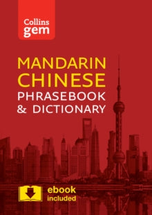 Collins Gem  Collins Mandarin Chinese Phrasebook and Dictionary Gem Edition: Essential phrases and words in a mini, travel-sized format (Collins Gem) - Collins Dictionaries (Paperback) 09-03-2017 