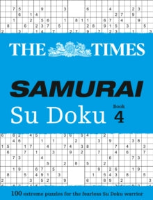 The Times Su Doku  The Times Samurai Su Doku 4: 100 challenging puzzles from The Times (The Times Su Doku) - The Times Mind Games (Paperback) 10-09-2015 