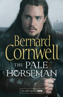 The Last Kingdom Series Book 2 The Pale Horseman (The Last Kingdom Series, Book 2) - Bernard Cornwell (Paperback) 08-10-2015 