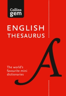 Collins Gem  English Gem Thesaurus: The world's favourite mini thesaurus (Collins Gem) - Collins Dictionaries (Paperback) 14-01-2016 