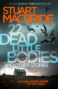 22 Dead Little Bodies and Other Stories - Stuart MacBride (Paperback) 19-11-2015 
