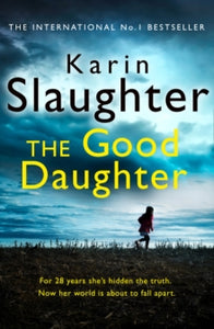 The Good Daughter - Karin Slaughter (Paperback) 03-05-2018 
