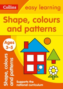 Collins Easy Learning Preschool  Shapes, Colours and Patterns Ages 3-5: Prepare for Preschool with easy home learning (Collins Easy Learning Preschool) - Collins Easy Learning (Paperback) 18-12-2015 