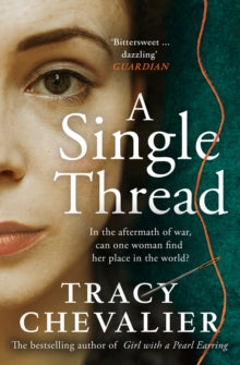 A Single Thread - Tracy Chevalier (Paperback) 15-10-2020 