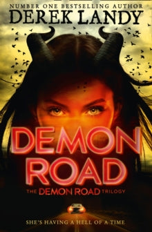 The Demon Road Trilogy Book 1 Demon Road (The Demon Road Trilogy, Book 1) - Derek Landy (Paperback) 25-02-2016 
