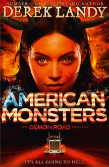 The Demon Road Trilogy Book 3 American Monsters (The Demon Road Trilogy, Book 3) - Derek Landy (Paperback) 09-03-2017 