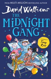 The Midnight Gang - David Walliams; Tony Ross (Paperback) 08-02-2018 